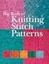 Big Book of Knitting Stitch Patterns