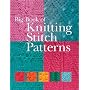 The Big Book of Knitting Stitch Patterns