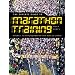 The Expert's Guide to Marathon Training