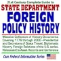 21st Century Complete Guide State Department Foreign Policy History: Massive Collection of History Documents Covering 1776 through 2000, with ... Series, and Holocaust Asset Records (CD-ROM)