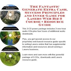 The Down and Dirty How To Earn Extra Money, Marketing and Inner Game for Lasers Web Biz 3 CD Course