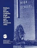 Books : Dollars and Sense: Catholic High Schools and Their Finances 1992