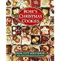 Rose's Christmas Cookies by Rose L Beranbaum