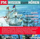 P.M - Wissen zum H&ouml;ren - Szenen, die Geschichte machten (Teil 2), 1 CD - P.J. Blumenthal