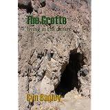 The Grotto (Living in the desert)