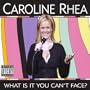 What Is It You Can't Face? [Explicit]