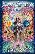 Inner Alchemy: Energy Work and the Magic of the Body