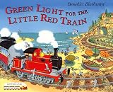 Green Light for the Little Red Train (Little Red Train Series)