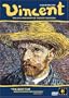 Vincent: The Life and Death of Vincent Van Gogh