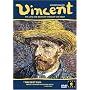 Vincent: The Life and Death of Vincent Van Gogh