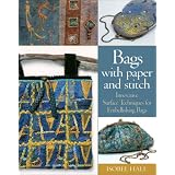 Bags with Paper and Stitch: Innovative Surface Techniques for Embellishing Bags