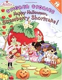 Sticker Stories: Happy Halloween, Strawberry Shortcake! (Strawberry Shortcake)