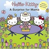 Hello Kitty: A Surprise for Mama