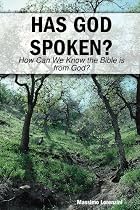 Has God Spoken?: How Can We Know the Bible Is From God?