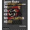 Iron Fists: Branding the 20th-Century Totalarian State