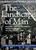 The Landscape of Man: Shaping the Environment from Prehistory to the Present Day (Third Edition, Expanded and Updated)