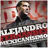 Mexicanisimo: Sus Mas Grandes Exitos Rancheros