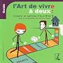 L'art de vivre � deux - Guide