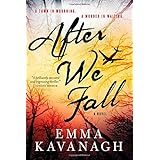 after we fall a dark gripping psychological thriller
