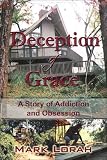 Review PublishAmerica  / Deception of Grace: A Story of Addiction and Obsession