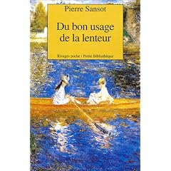 Du bon usage de la lenteur
