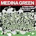 Medina Green - Funky Fresh in the Flesh & More Mix Tape, Vol. 2