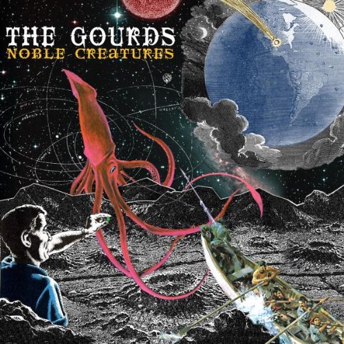 The Gourds - Noble Creatures - Zortam Music