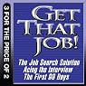 Get That Job!: The Job Search Solution; Acing the Interview; The First 90 Days