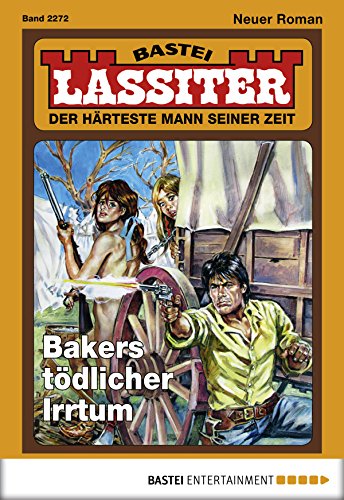 Lassiter - Folge 2272: Bakers tödlicher Irrtum (German Edition)