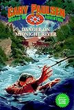 Danger on Midnight River: World of Adventure Series, Book 6 (World of Adventure)