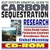 21st Century Essential Guide to Carbon Sequestration:  Greenhouse Gas and Carbon Dioxide Capture and Pollution Control to Prevent Global Warming, Coal Power Plant Research (CD-ROM)