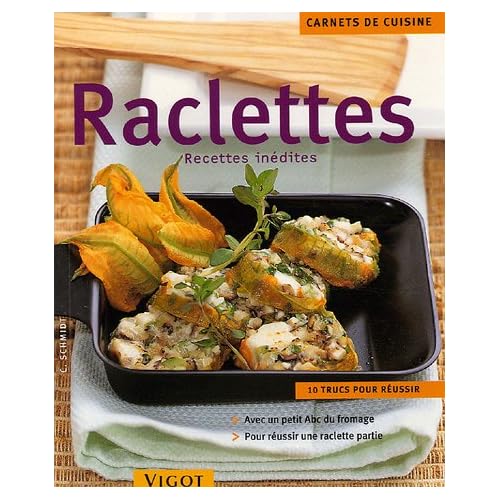 Raclettes: Recettes inédites torrent