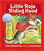 Little Roja Riding Hood (Ala Notable Children's Books. Younger Readers (Awards))