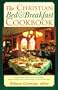 The Christian Bed and Breakfast Cookbook