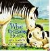 What the Baby Hears