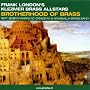 Brotherhood Of Brass ~ Frank London