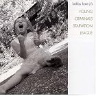 Bobby Bare Jr.'s Young Criminals' Starvation League by BobBare Jr.