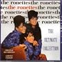 The Ronettes: Ultimate Collection; Greatest Hits