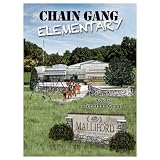 Chain Gang Elementary ~ Jonathan Grant