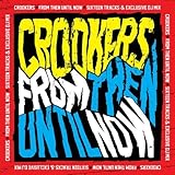 From Then Until Now by Crookers (2012-12-21)【並行輸入品】