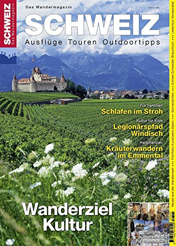 Kulturwandern Schweiz: Wandermagazin SCHWEIZ 5_2013 (German Edition)