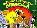 Grimmy: The Revenge of Grimzilla! (Mother Goose And Grimm)