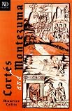 Cortes and Montezuma (A New Directions Classic)