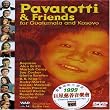 Pavarotti & Friends For Guatemala and Kosovo