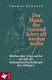 Der Mann, der tausend Jahre alt werden wollte