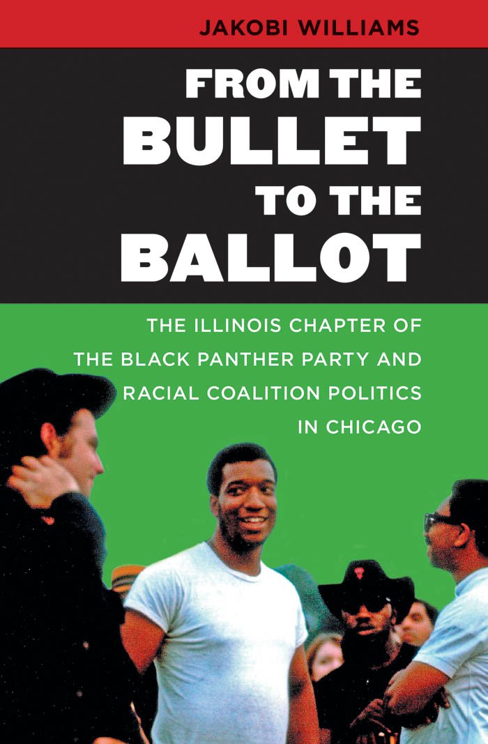 From the Bullet to the Ballot: The Illinois Chapter of the Black ...