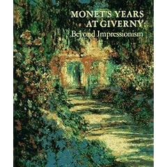 Monet's years at Giverny: Beyond Impressionism
