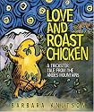 Love and Roast Chicken: A Trickster Tale from the Andes Mountains