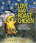 Love and Roast Chicken: A Trickster Tale from the Andes Mountains