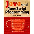 Click here to buy Java and Javascript Programming by  Peter Wayner.